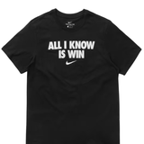 All I Know is Win T-shirt