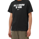 All I Know is Win T-shirt